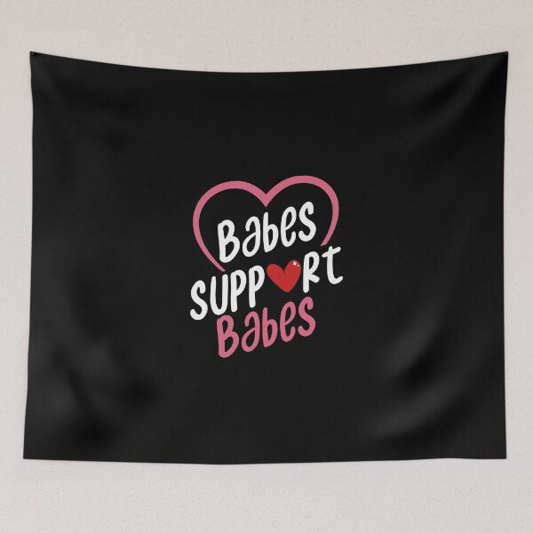 Item preview, Babes Support Babes Feminism Women'S Right Love Supporting designed and sold by herwinv.