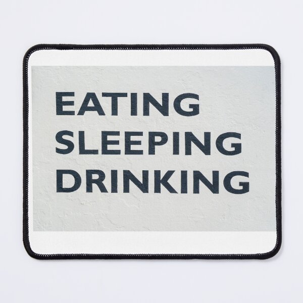 Item preview, Eating Sleeping Drinking  designed and sold by newburyboutique.