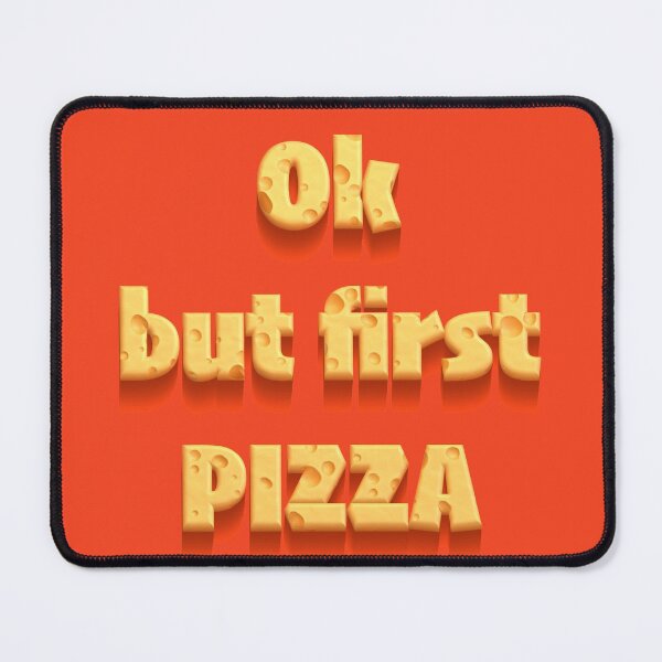 Item preview, OK but first pizza designed and sold by Funny-Quote.