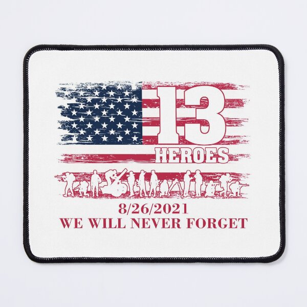 Item preview, 13 Heroes We Will Never Forget 8/26/2021 designed and sold by RosannaArt.