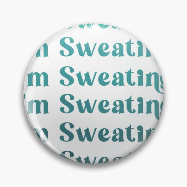 Item preview, I'm Sweating Sticker designed and sold by Emily Humphrey.