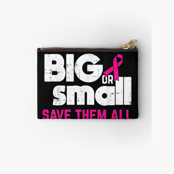 Item preview, Big or Small Save Them All Breast Cancer designed and sold by ghazalish.