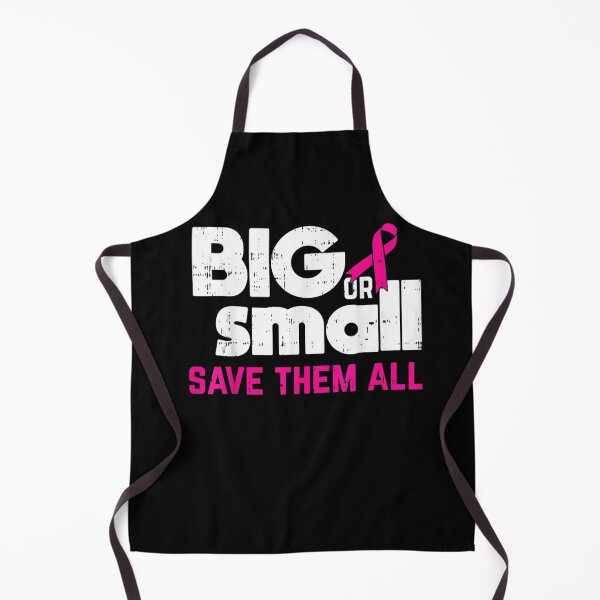 Item preview, Big or Small Save Them All Breast Cancer designed and sold by ghazalish.