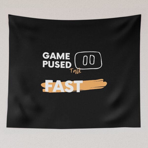 Item preview, Game paused talk fast, gamers zone designed and sold by NorthStar-Shop.