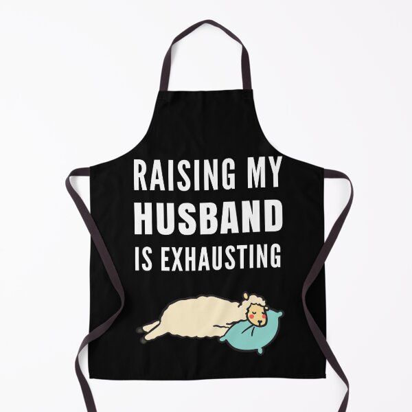 Item preview, Raising My Husband Is Exhausting designed and sold by Club7Studios.