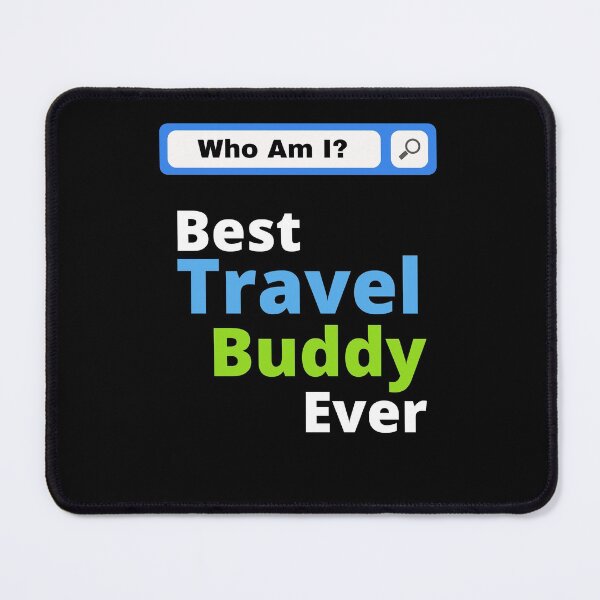 Item preview, Best Travel Buddy Ever designed and sold by SKTEESIGN.