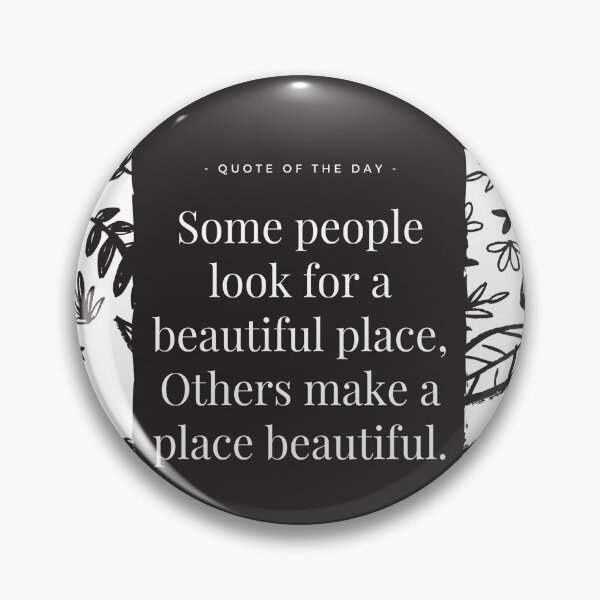 Item preview, Quote Of The Day - Make A Place Beautiful designed and sold by MoEndomey.