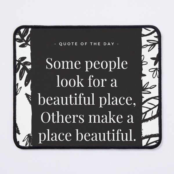 Item preview, Quote Of The Day - Make A Place Beautiful designed and sold by MoEndomey.