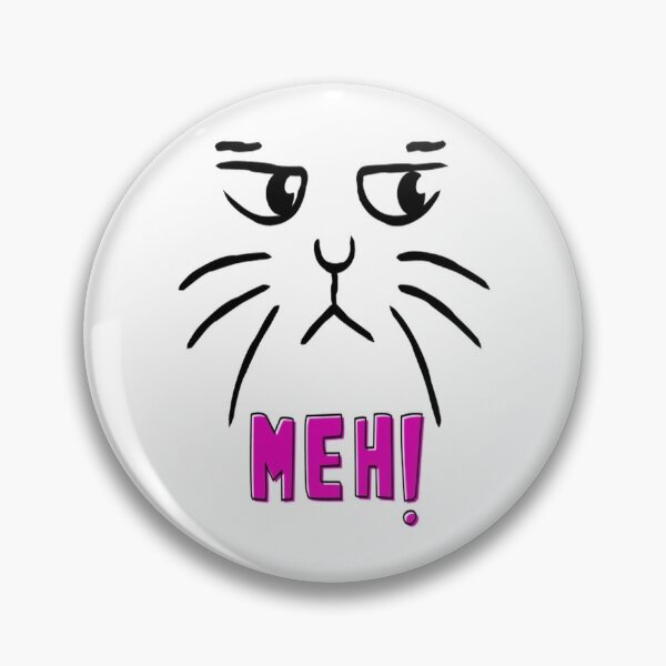 Item preview, funny meh cat for cat lovers designed and sold by Webdesign-art.
