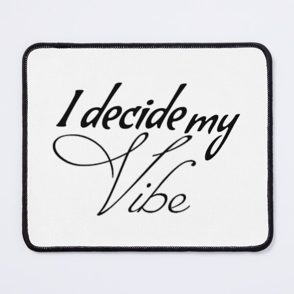 Item preview, I decide my vibes designed and sold by SandraC-Duarte.