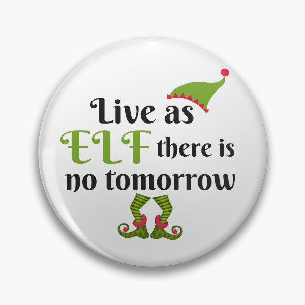 Item preview, Live as if there is no tomorrow, elf designed and sold by Smileycreation.