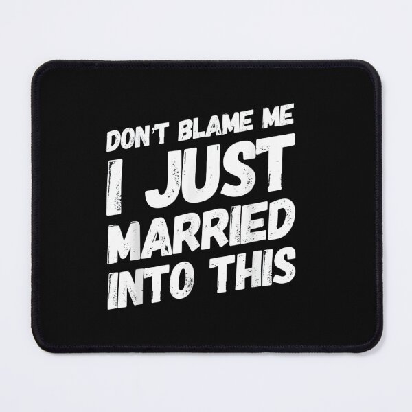 Item preview, Don't Blame Me I Married into This Funny Family Reunion designed and sold by ghazalish.