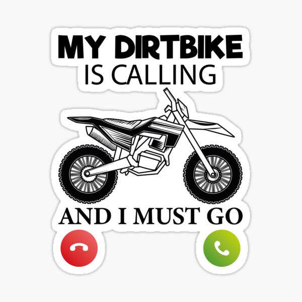 Item preview, my dirtbike is calling and i must go Cool Funny dirt bike Gift Design designed and sold by oussamah99.