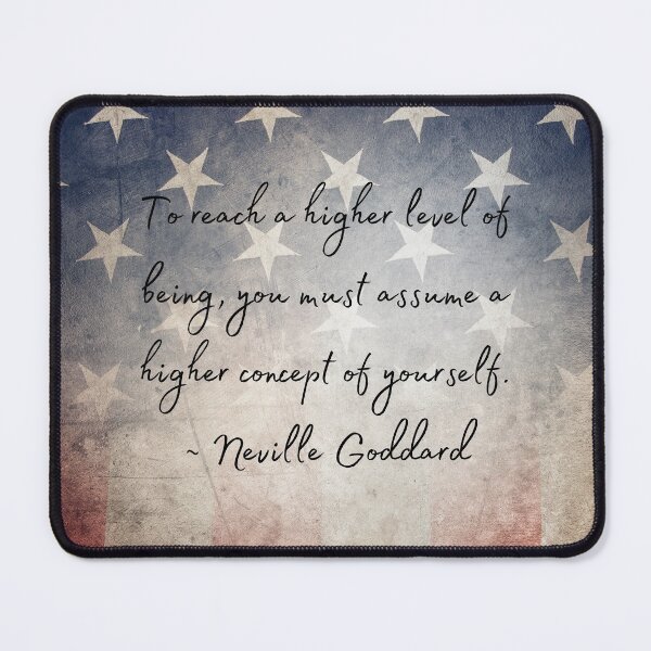 Item preview, Neville Goddard Quote, Higher Level of Being, Law of Assumption Quote designed and sold by MamaSweetea.