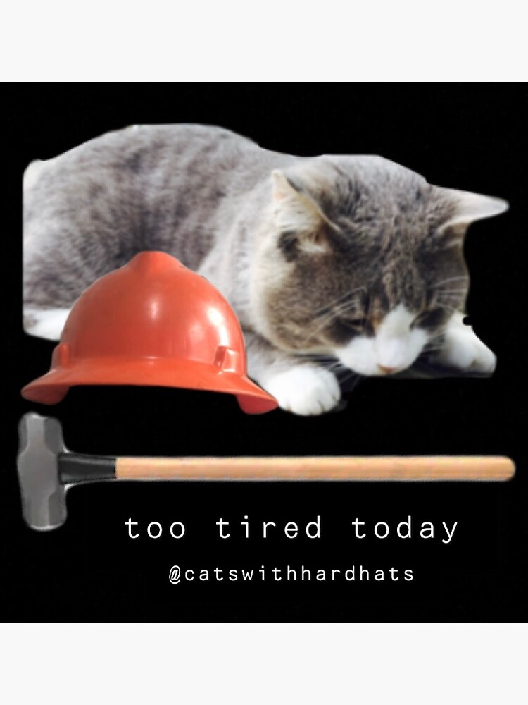 Thumbnail 3 von 3, Sticker, Zu müde designt und verkauft von Catwithhardhat.