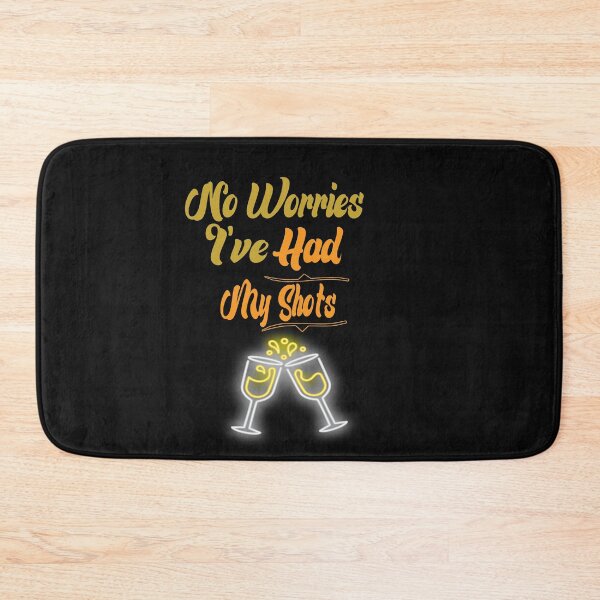 Item preview, No Worries I've Had My Shots - Funny Quote Drink Wine Beer lover Men Women Boys Girls Kids  Birthday Gift designed and sold by ChanUus.