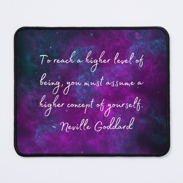 Item preview, Neville Goddard Quote, Higher Level of Being, Law of Assumption Quote designed and sold by MamaSweetea.