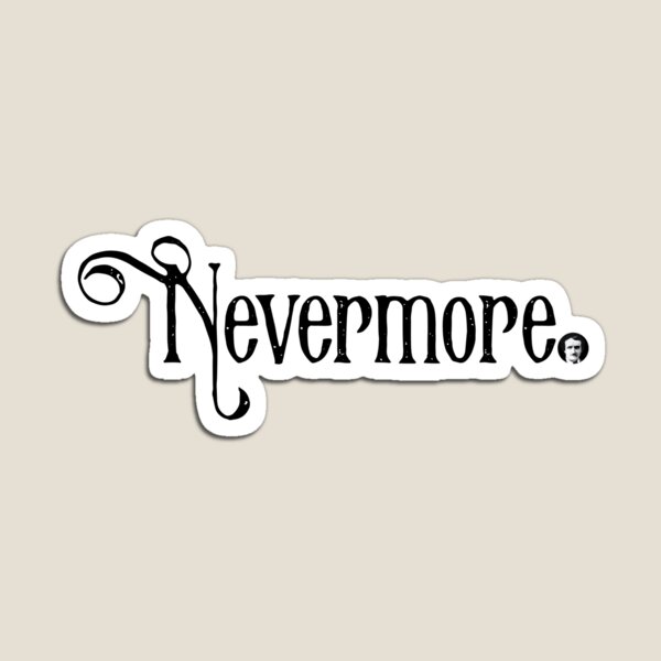 Nevermore Magnet