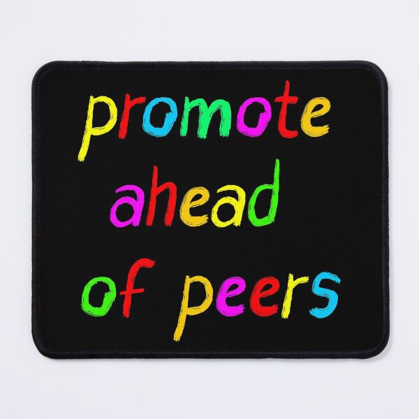 Item preview, Promote Ahead of Peers designed and sold by HighSpeedWear.