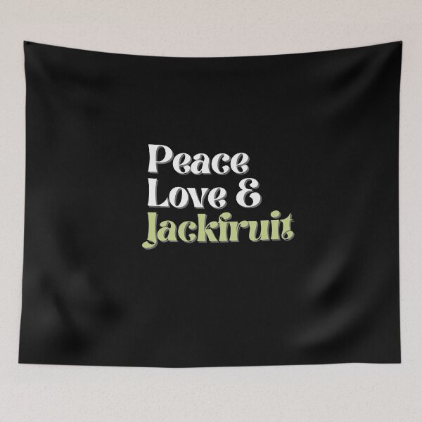 Item preview, Peace Love & Jackfruit designed and sold by nanogarbanzo.