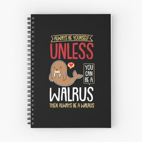 Artikelvorschau, Sei immer du selbst, es sei denn, du kannst ein Walross sein entworfen und verkauft von ubacheri48.