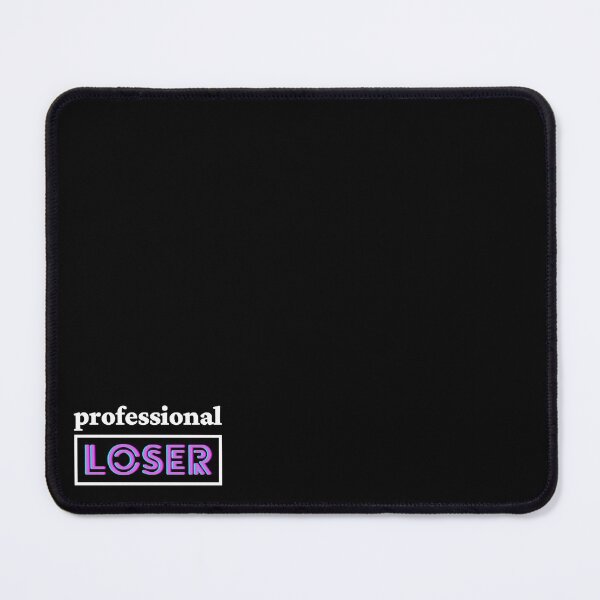 Item preview, Professional loser designed and sold by Cynical-Joe.