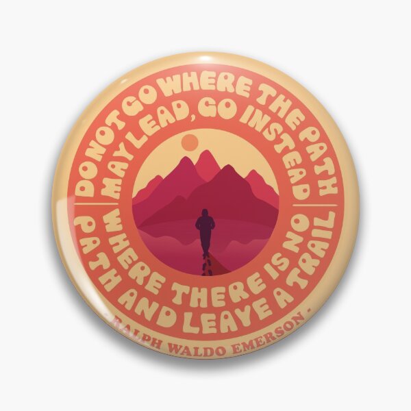 Item preview, "Do Not Go Where the Path May Lead" quote (in orange) designed and sold by NVINY.