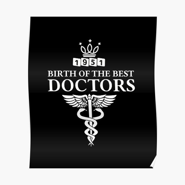 1951-birth-of-the-best-doctors-poster-for-sale-by-simuart-redbubble