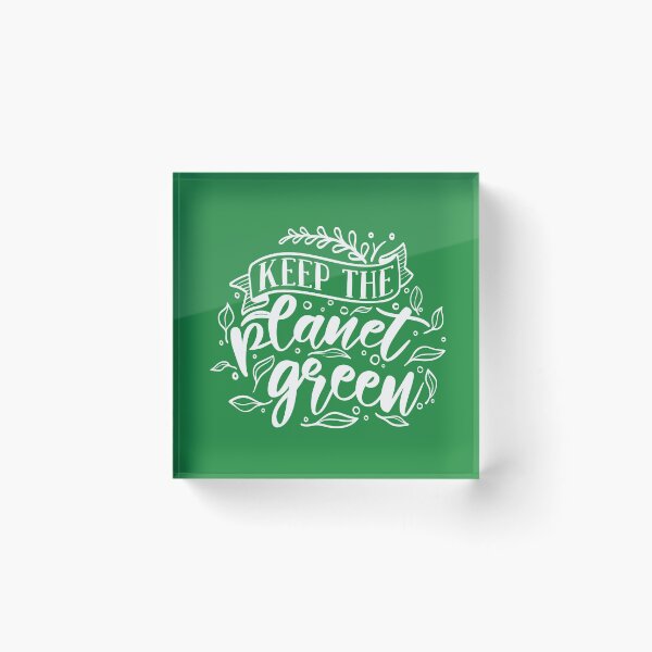 Item preview, Keep the Planet Green designed and sold by CreativeBel.