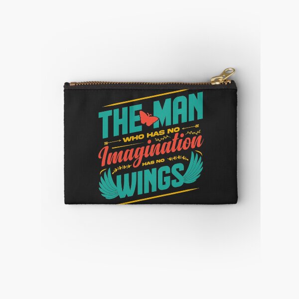 Item preview, The man who has no imagination has no wings designed and sold by Datblastedboy.