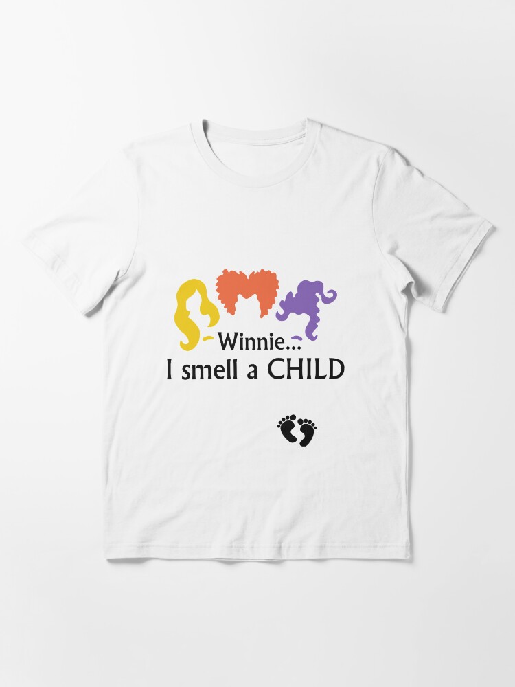Winnie I Smell A Child Quote Winnie I Smell A Child Gift I Smell Children Witch Halloween Pregnant Baby  Reveal Teacher For I Smell Children Witches Pregnancy" T-Shirt By Deen3K |  Redbubble