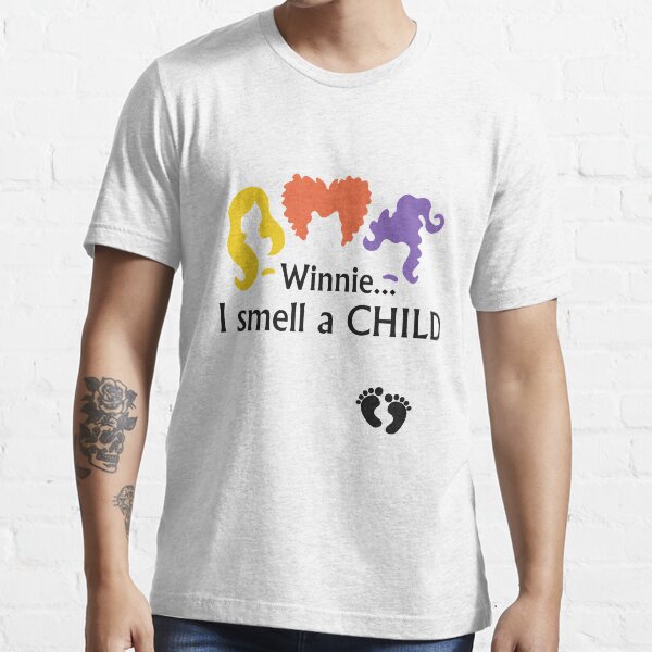 Winnie I Smell A Child Quote Winnie I Smell A Child Gift I Smell Children Witch Halloween Pregnant Baby  Reveal Teacher For I Smell Children Witches Pregnancy" T-Shirt By Deen3K |  Redbubble