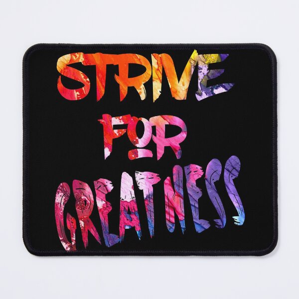 Item preview, Strive for GREATNESS designed and sold by LordAudes.