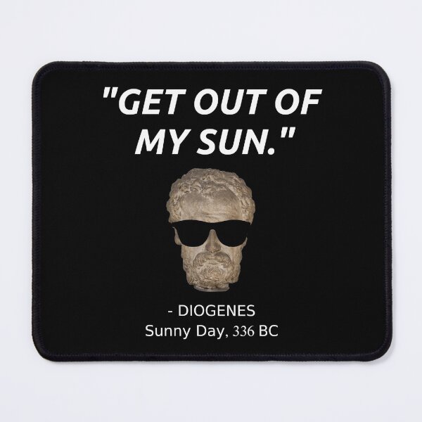 Item preview, Funny Diogenes Quote T-Shirt Philosophy History Student Sun  designed and sold by Creekman Designs.