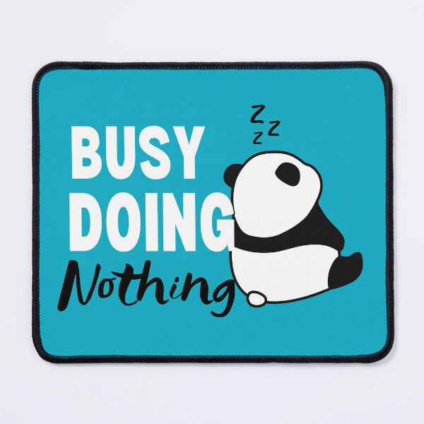Item preview, Busy Doing Nothing Panda, Very Busy Doing Nothing, Sleepy Panda, Maybe Later designed and sold by Airmilly Store.
