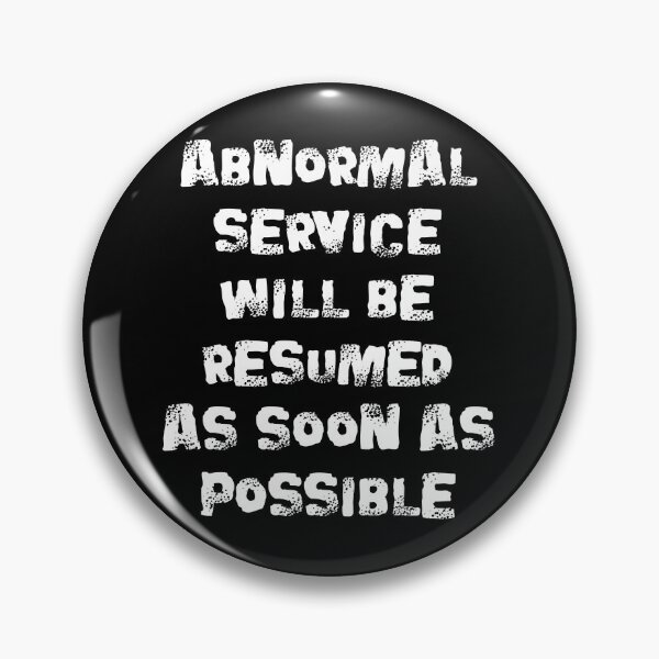 Item preview, Abnormal Service Will Be Resumed As Soon As Possible (light) designed and sold by conform.