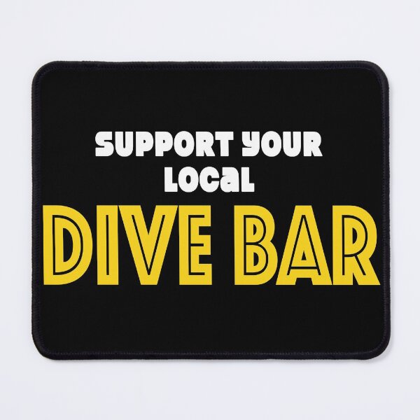 Item preview, Support Your Local Dive Bar designed and sold by Arketip.
