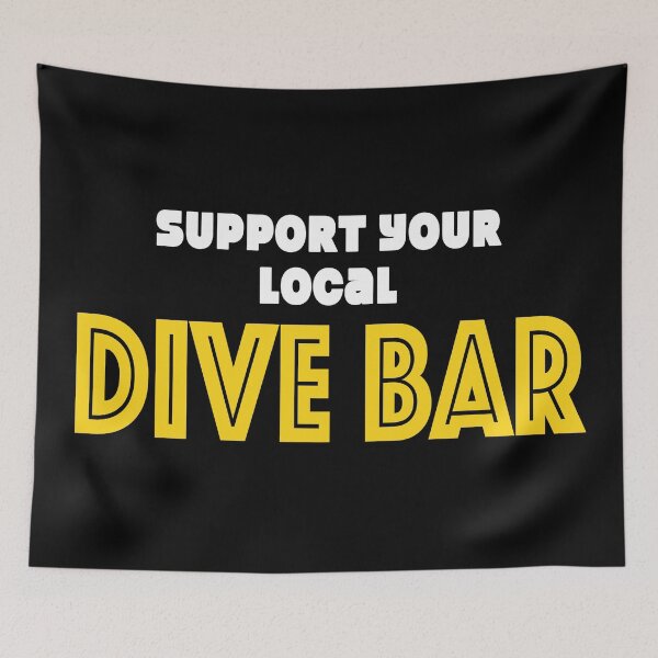 Item preview, Support Your Local Dive Bar designed and sold by Arketip.