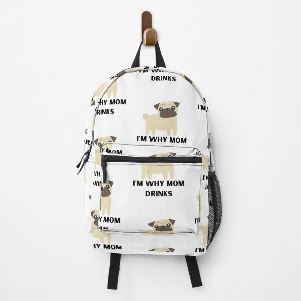 Item preview, I'm Why Mom Drinks - Pug designed and sold by Peter Stawicki.
