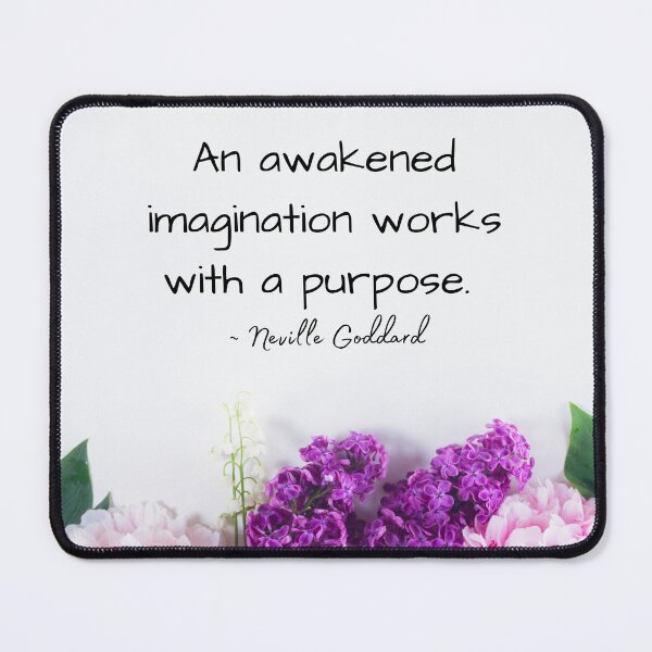Item preview, Neville Goddard Quote, Awakened Imagination, Law of Assumption Quote designed and sold by MamaSweetea.