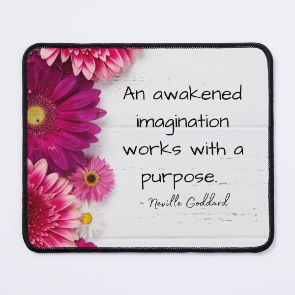 Item preview, Neville Goddard Quote, Awakened Imagination, Law of Assumption Quote designed and sold by MamaSweetea.