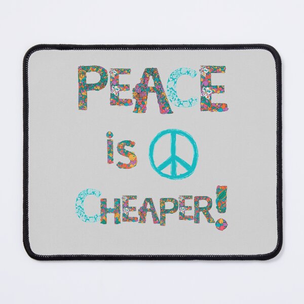 Item preview, Peace is Cheaper! designed and sold by Ksaavet.