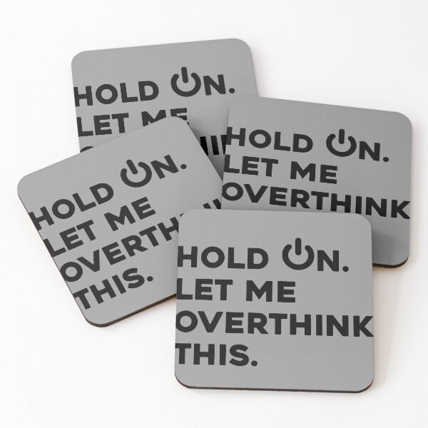 Item preview, Mens Hold on. Let me overthink this. t-shirt essential designed and sold by high-star.