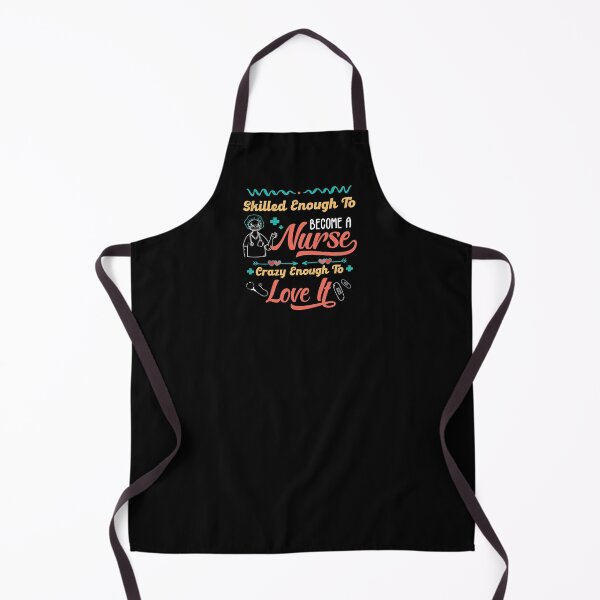 Item preview, Skilled Enough To Become A Nurse Crazy Enough To Love It,  Nursing school, Best Gift For Nurse Student 2021, Back To School Nurses designed and sold by RedHive.