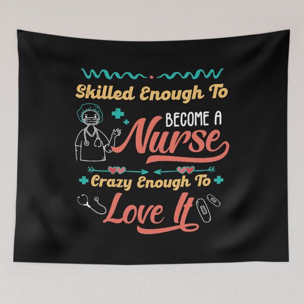 Item preview, Skilled Enough To Become A Nurse Crazy Enough To Love It,  Nursing school, Best Gift For Nurse Student 2021, Back To School Nurses designed and sold by RedHive.