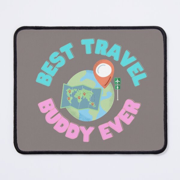 Item preview, Best Travel Buddy Ever designed and sold by aubreyjacobs.