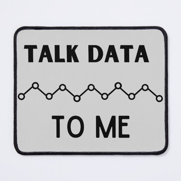 Item preview, Talk Data To Me , Statistics , Data , Data Analyst Gift, Data Science, Computer Science, Analyst , Funny Big Data designed and sold by salmamzr.