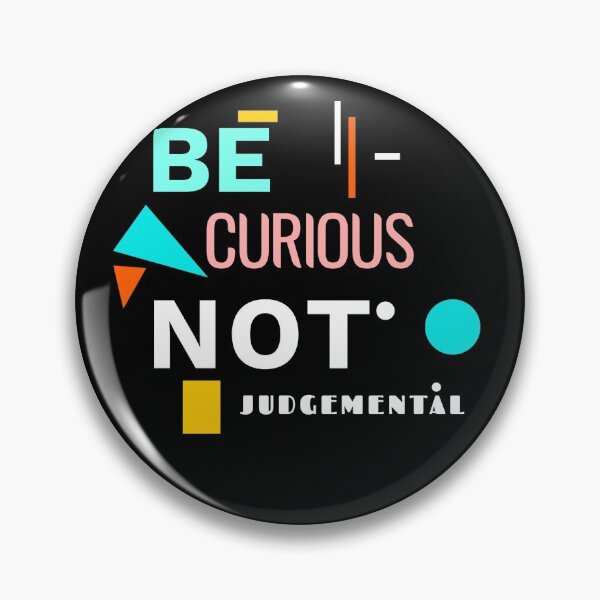 Item preview, Be curious and non-judgmental sticker designed and sold by ayasfancyplace.