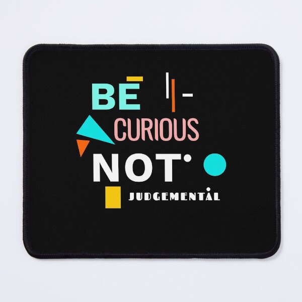 Item preview, Be curious and non-judgmental sticker designed and sold by ayasfancyplace.