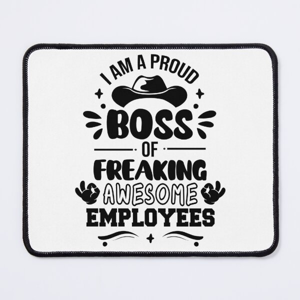 Item preview, I Am A Proud Boss Of Freaking Awesome Employees designed and sold by AmethystMurad.